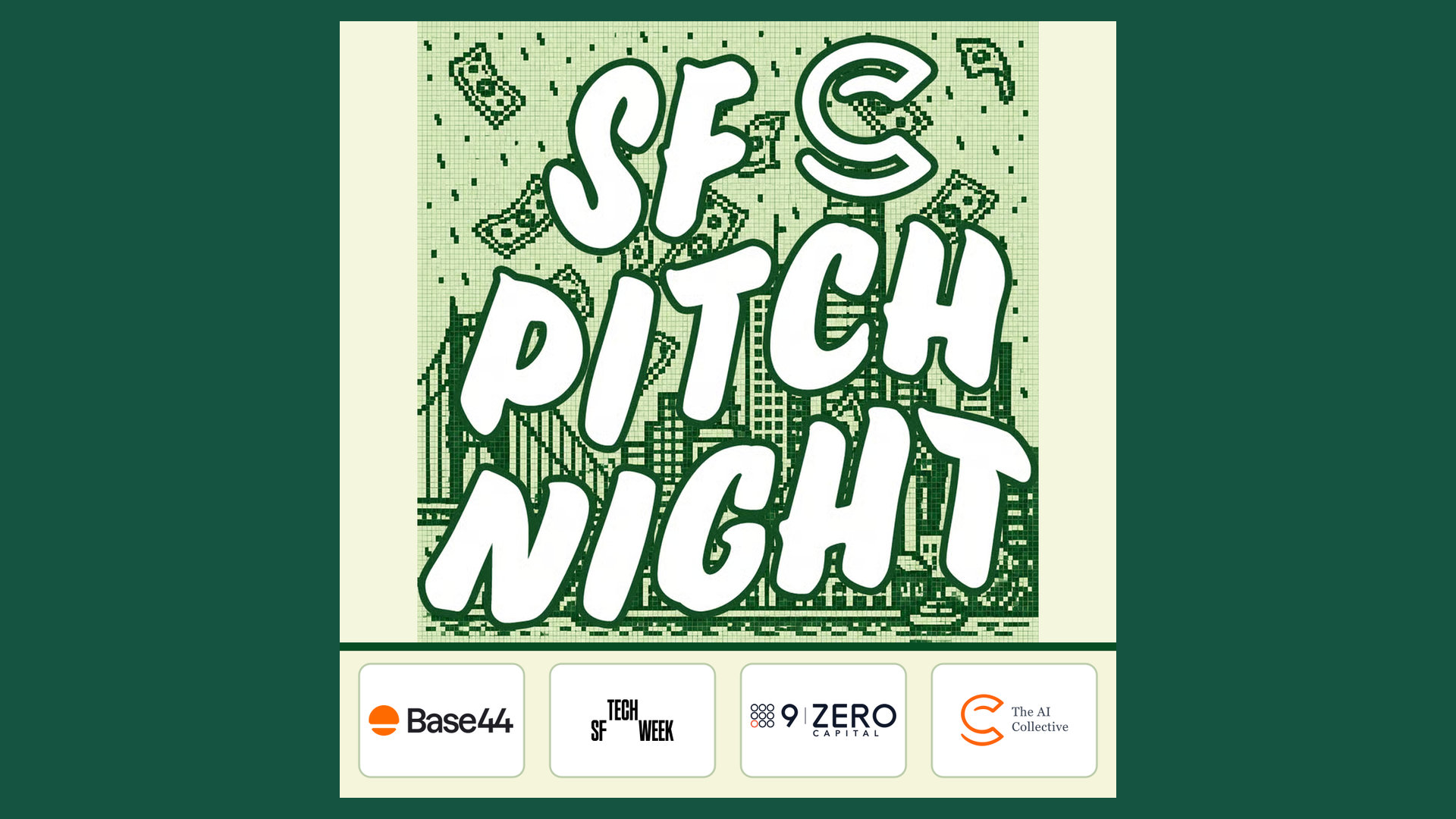 SF Pitch Night artwork with Base44, SF Tech Week, 9Zero Capital, and The AI Collective logos